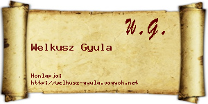 Welkusz Gyula névjegykártya